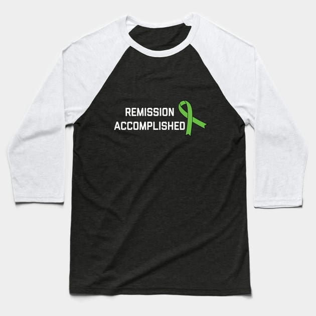 Lymphoma Cancer Awareness - Remission Accomplished Baseball T-Shirt by mangobanana